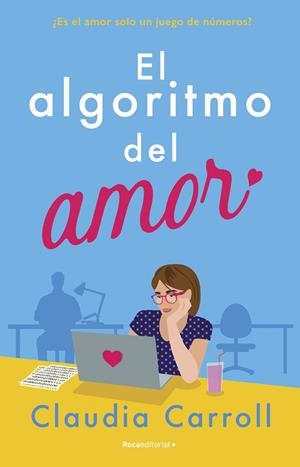 EL ALGORITMO DEL AMOR | 9788419743411 | CARROLL, CLAUDIA | Llibreria L'Odissea - Libreria Online de Vilafranca del Penedès - Comprar libros