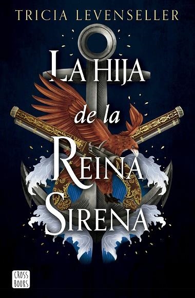 LA HIJA DE LA REINA SIRENA | 9788408277293 | LEVENSELLER, TRICIA | Llibreria L'Odissea - Libreria Online de Vilafranca del Penedès - Comprar libros