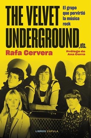 THE VELVET UNDERGROUND ETC | 9788448038984 | CERVERA, RAFA | Llibreria L'Odissea - Libreria Online de Vilafranca del Penedès - Comprar libros