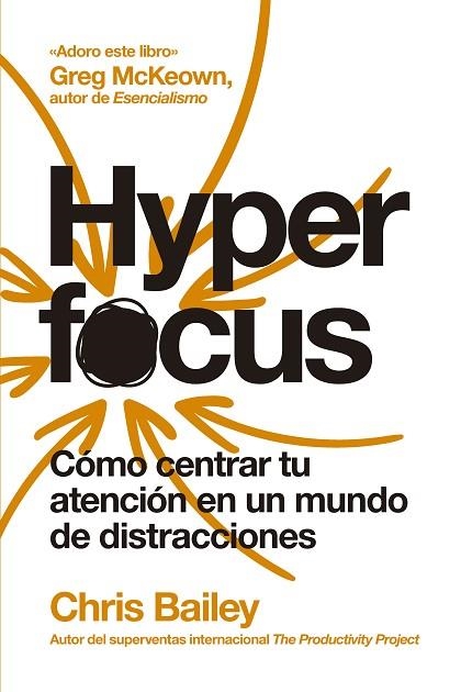 HYPERFOCUS ( 2 ED ) | 9788417963835 | BAILEY, CHRIS | Llibreria L'Odissea - Libreria Online de Vilafranca del Penedès - Comprar libros