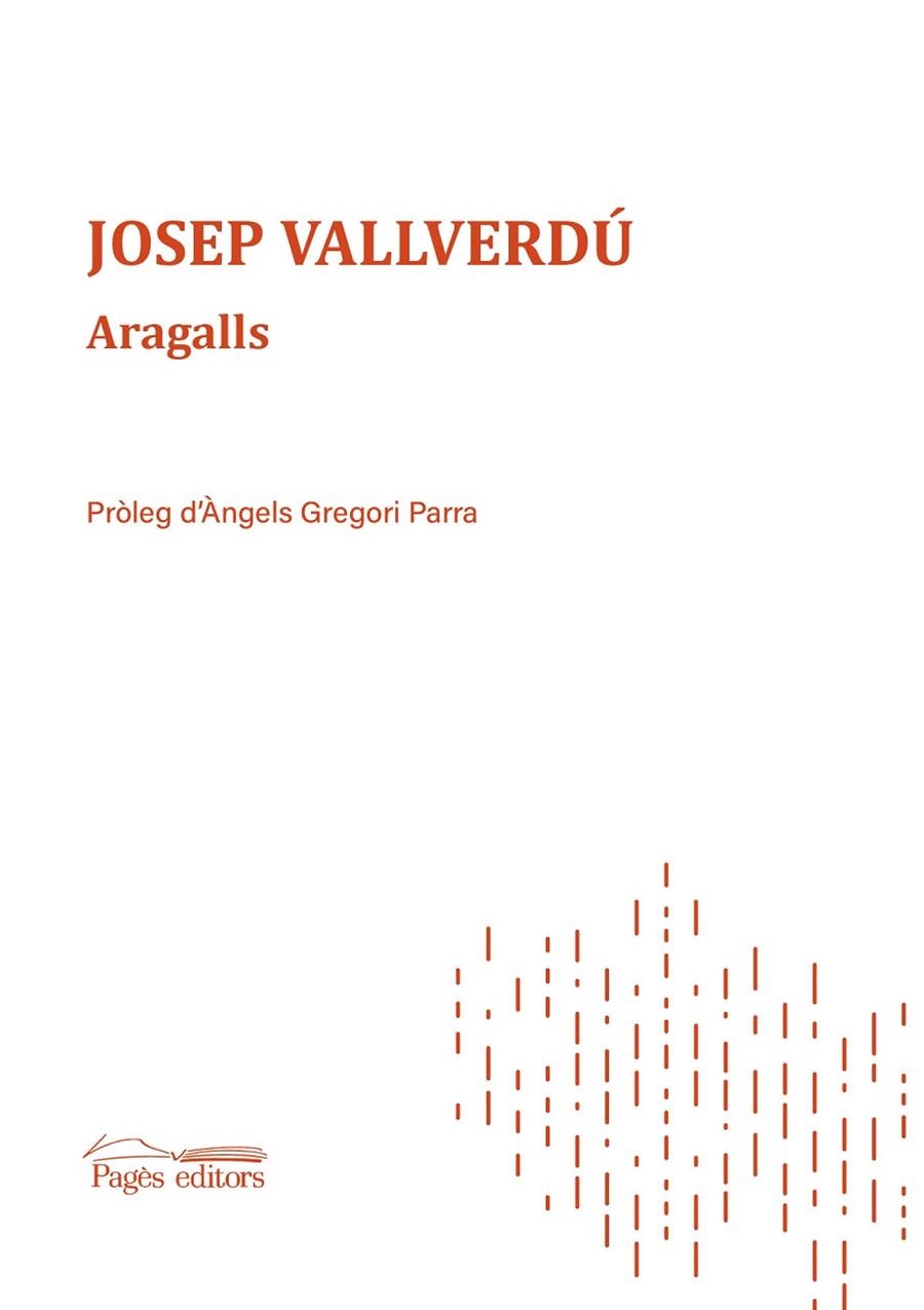 ARAGALLS | 9788413034607 | VALLVERDÚ AIXALÀ, JOSEP/GREGORI PARRA, ÀNGELS | Llibreria L'Odissea - Libreria Online de Vilafranca del Penedès - Comprar libros