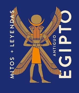 MITOS Y LEYENDAS ANTIGUO EGIPTO | 9788419599339 | MARCOS, EVA MARÍA | Llibreria Online de Vilafranca del Penedès | Comprar llibres en català