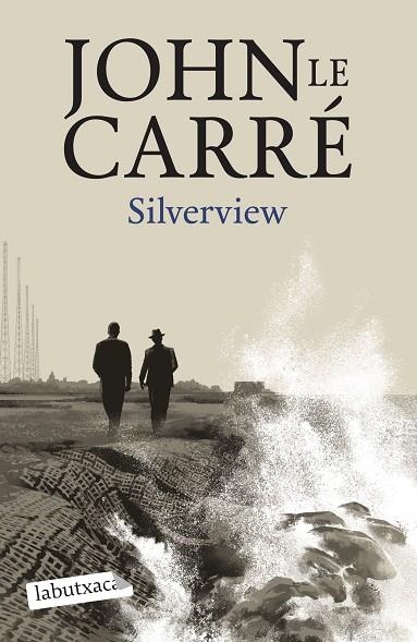 SILVERVIEW | 9788419107824 | LE CARRÉ, JOHN | Llibreria Online de Vilafranca del Penedès | Comprar llibres en català