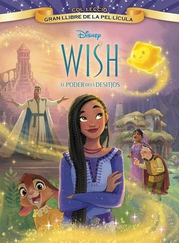 WISH EL PODER DELS DESITJOS GRAN LLIBRE DE LA PEL·LÍCULA | 9788413896588 | DISNEY | Llibreria Online de Vilafranca del Penedès | Comprar llibres en català