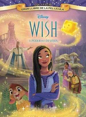 WISH EL PODER DELS DESITJOS GRAN LLIBRE DE LA PEL·LÍCULA | 9788413896588 | DISNEY | Llibreria Online de Vilafranca del Penedès | Comprar llibres en català