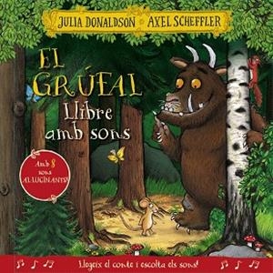 EL GRÚFAL LLIBRE AMB SONS | 9788413492926 | DONALDSON, JULIA/SCHEFFLER, AXEL | Llibreria Online de Vilafranca del Penedès | Comprar llibres en català