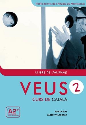 VEUS CURS DE CATALÀ LLIBRE DE L'ALUMNE NIVELL 2 | 9788498831795 | MAS PRATS, MARTA/VILAGRASA GRANDIA, ALBERT | Llibreria L'Odissea - Libreria Online de Vilafranca del Penedès - Comprar libros