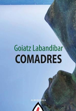 COMADRES | 9788498688108 | LABANDIBAR, GOIATZ | Llibreria L'Odissea - Libreria Online de Vilafranca del Penedès - Comprar libros