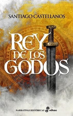 REY DE LOS GODOS | 9788435062701 | CASTELLANOS, SANTIAGO | Llibreria Online de Vilafranca del Penedès | Comprar llibres en català