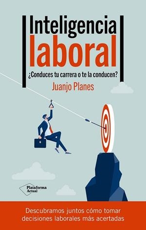 INTELIGENCIA LABORAL | 9788419655660 | PLANES, JUANJO | Llibreria Online de Vilafranca del Penedès | Comprar llibres en català