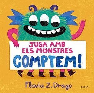 JUGA AMB ELS MONSTRES COMPTEM ! | 9788447951437 | ZORRILLA DRAGO, FLAVIA | Llibreria L'Odissea - Libreria Online de Vilafranca del Penedès - Comprar libros