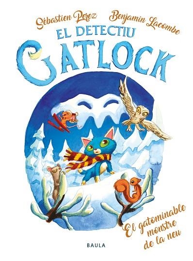 EL DETECTIU GATLOCK 6 EL GOTAMINABLE MONSTRE DE LA NEU | 9788447951246 | PEREZ, SÉBASTIEN/LACOMBE, BENJAMIN | Llibreria L'Odissea - Libreria Online de Vilafranca del Penedès - Comprar libros