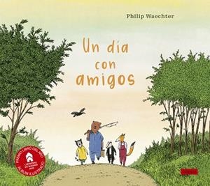 UN DÍA CON AMIGOS | 9788412491418 | WAECHTER, PHILIP | Llibreria L'Odissea - Libreria Online de Vilafranca del Penedès - Comprar libros