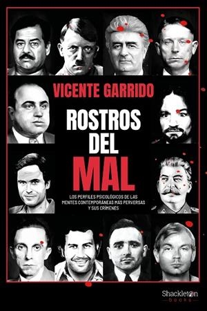 ROSTROS DEL MAL | 9788413612829 | GARRIDO, VICENTE | Llibreria L'Odissea - Libreria Online de Vilafranca del Penedès - Comprar libros