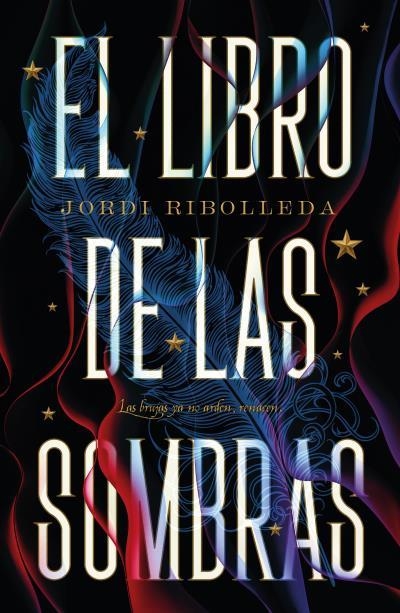 EL LIBRO DE LAS SOMBRAS | 9788419030689 | RIBOLLEDA, JORDI | Llibreria L'Odissea - Libreria Online de Vilafranca del Penedès - Comprar libros