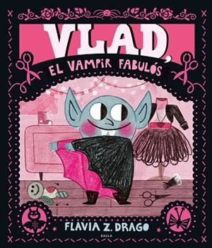 VLAD EL VAMPIR FABULÓS | 9788447951291 | DRAGO, FLAVIA Z. | Llibreria L'Odissea - Libreria Online de Vilafranca del Penedès - Comprar libros
