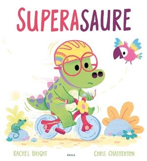 SUPERASAURE | 9788447950805 | BRIGHT, RACHEL | Llibreria Online de Vilafranca del Penedès | Comprar llibres en català