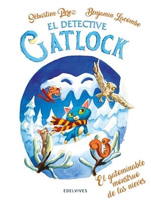 EL DETECTIVE GATLOCK 6 EL GATOMINABLE MONSTRUO DE LAS NIEVES | 9788414053607 | PEREZ, SÉBASTIEN/LACOMBE, BENJAMIN | Llibreria Online de Vilafranca del Penedès | Comprar llibres en català