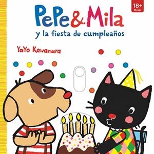 PEPE Y MILA Y LA FIESTA DE CUMPLEAÑOS | 9788498569131 | KAWAMURA, YAYO | Llibreria L'Odissea - Libreria Online de Vilafranca del Penedès - Comprar libros