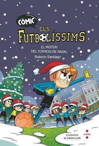 ELS FUTBOLÍSSIMS 2 EL MISTERI DEL TORNEIG DE NADAL | 9788466156431 | SANTIAGO, ROBERTO | Llibreria L'Odissea - Libreria Online de Vilafranca del Penedès - Comprar libros