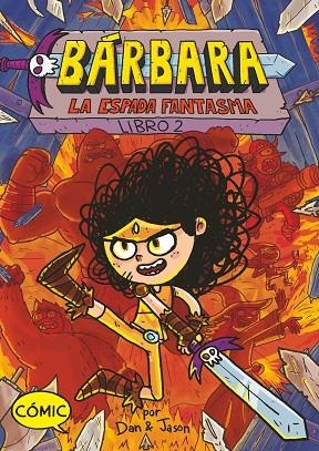 BÁRBARA 2 LA ESPADA FANTASMA | 9788419099853 | ABDO, DAN/PATTERSON, JASON | Llibreria L'Odissea - Libreria Online de Vilafranca del Penedès - Comprar libros