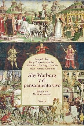 ABY WARBURG Y EL PENSAMIENTO VIVO | 9788419744388 | PASQUALI/PRAZ/BING/FRUGONI/AGAMBEN/BILANCIONI/DAL LAGO/CARCHIA/SETTIS/FORSTER/GHELARDI | Llibreria L'Odissea - Libreria Online de Vilafranca del Penedès - Comprar libros