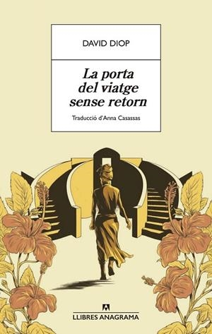 LA PORTA DEL VIATGE SENSE RETORN | 9788433913326 | DIOP, DAVID | Llibreria Online de Vilafranca del Penedès | Comprar llibres en català
