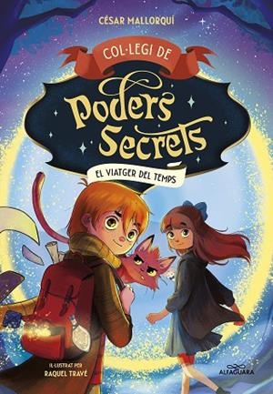 COL·LEGI DE PODERS SECRETS 3 EL VIATGER DEL TEMPS | 9788419366306 | MALLORQUÍ, CÉSAR | Llibreria Online de Vilafranca del Penedès | Comprar llibres en català