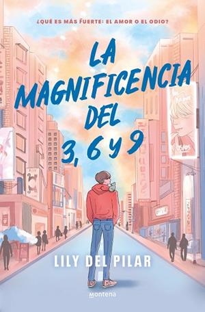 LA MAGNIFICENCIA DEL 3, 6 Y 9 | 9788419848055 | DEL PILAR, LILY | Llibreria L'Odissea - Libreria Online de Vilafranca del Penedès - Comprar libros