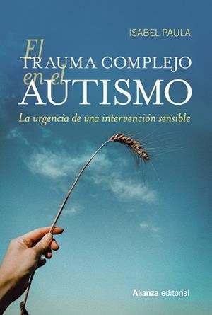 EL TRAUMA COMPLEJO EN EL AUTISMO | 9788411484640 | PAULA, ISABEL | Llibreria L'Odissea - Libreria Online de Vilafranca del Penedès - Comprar libros