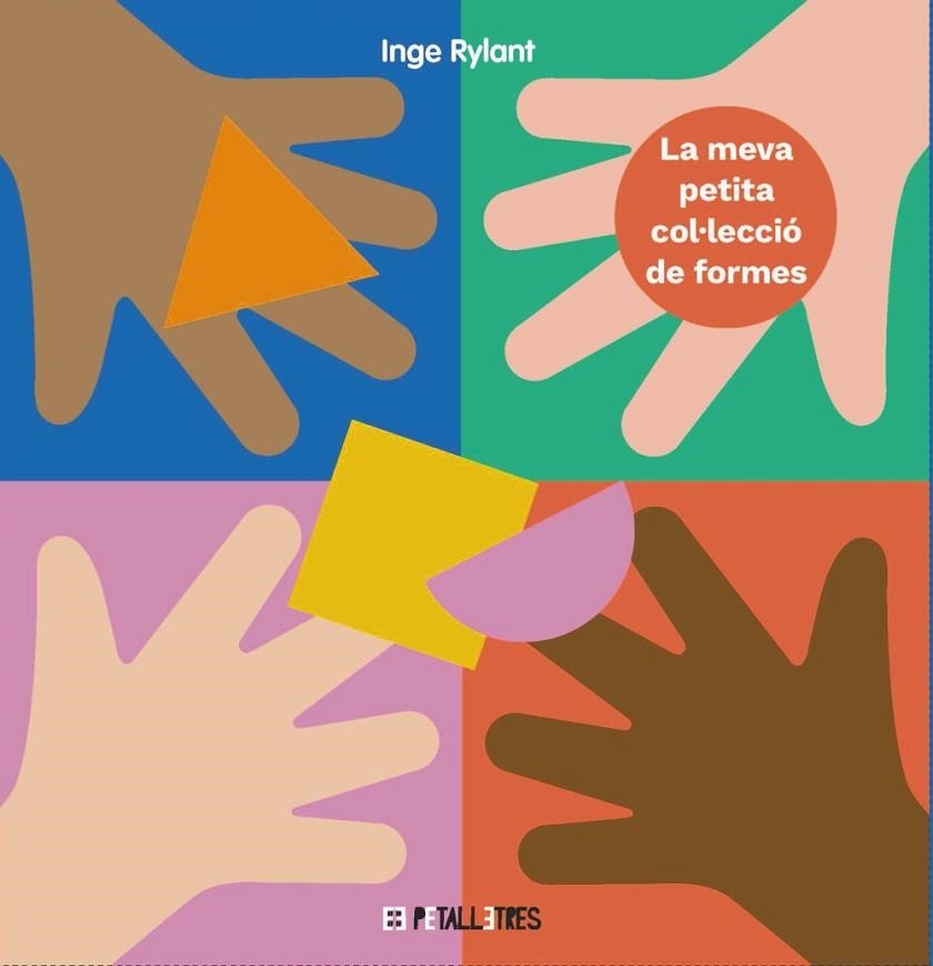 LA MEVA PETITA COL·LECCIÓ DE FORMES | 9788419893017 | RYLANT, INGE | Llibreria L'Odissea - Libreria Online de Vilafranca del Penedès - Comprar libros