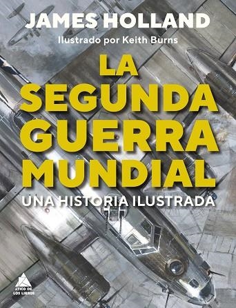 LA SEGUNDA GUERRA MUNDIAL | 9788419703187 | HOLLAND, JAMES | Llibreria Online de Vilafranca del Penedès | Comprar llibres en català
