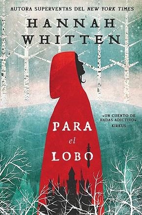 PARA EL LOBO | 9788419266880 | WHITTEN, HANNAH | Llibreria L'Odissea - Libreria Online de Vilafranca del Penedès - Comprar libros