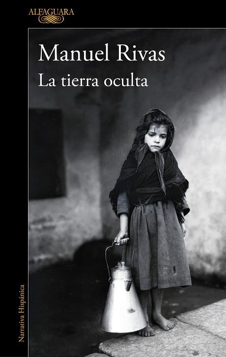LA TIERRA OCULTA | 9788420454443 | RIVAS, MANUEL | Llibreria L'Odissea - Libreria Online de Vilafranca del Penedès - Comprar libros