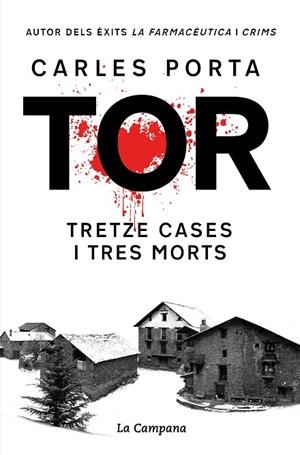 TOR TRETZE CASES I TRES MORTS ( EDICIÓ DEFINITIVA ) | 9788419245748 | PORTA, CARLES | Llibreria Online de Vilafranca del Penedès | Comprar llibres en català