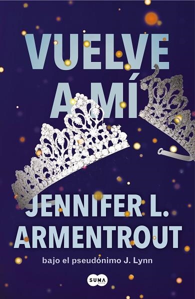 VUELVE A MÍ ( TE ESPERARÉ 3 ) | 9788491298694 | ARMENTROUT, JENNIFER L. | Llibreria L'Odissea - Libreria Online de Vilafranca del Penedès - Comprar libros