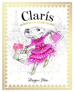 CLARÍS 1 LA RATETA MÉS ELEGANT DE PARÍS | 9788468363882 | HESS, MEGAN | Llibreria L'Odissea - Libreria Online de Vilafranca del Penedès - Comprar libros