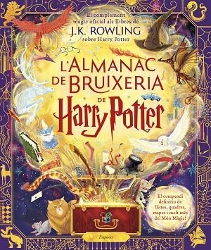 L'ALMANAC DE BRUIXERIA DE HARRY POTTER | 9788418833922 | ROWLING, J.K. | Llibreria Online de Vilafranca del Penedès | Comprar llibres en català