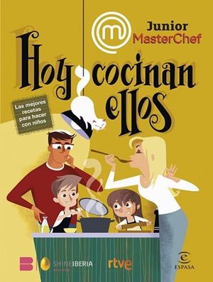 MASTERCHEF JUNIOR HOY COCINAN ELLOS | 9788467070644 | SHINE/RTVE | Llibreria L'Odissea - Libreria Online de Vilafranca del Penedès - Comprar libros