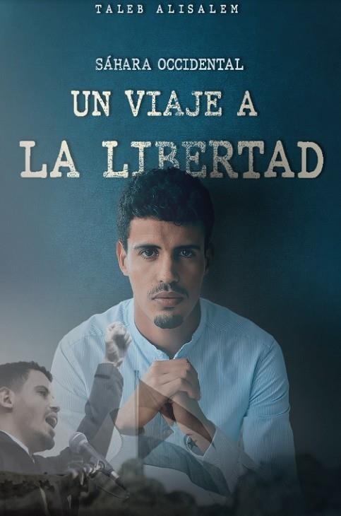 SAHARA OCCIDENTAL. UN VIAJE A LA LIBERTAD | 9788412640793 | ALISALEM, TALEB | Llibreria Online de Vilafranca del Penedès | Comprar llibres en català