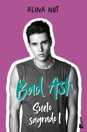 BAD ASH 4 SUELO SAGRADO 1 | 9788408279501 | NOT, ALINA | Llibreria L'Odissea - Libreria Online de Vilafranca del Penedès - Comprar libros