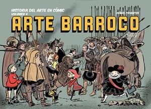 HISTORIA DEL ARTE EN CÓMIC 4 ARTE BARROCO | 9788412716696 | CIFUENTES, PEDRO | Llibreria L'Odissea - Libreria Online de Vilafranca del Penedès - Comprar libros