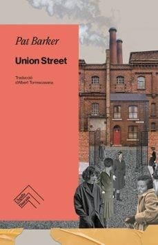 UNION STREET | 9788419515117 | BARKER, PAT | Llibreria L'Odissea - Libreria Online de Vilafranca del Penedès - Comprar libros