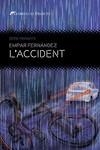L'ACCIDENT | 9788419415219 | FERNÁNDEZ, EMPAR | Llibreria Online de Vilafranca del Penedès | Comprar llibres en català