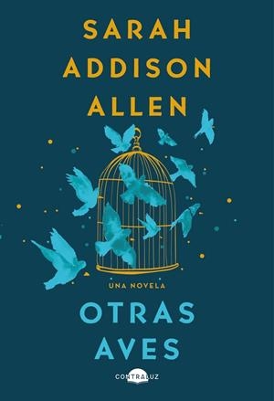 OTRAS AVES | 9788418945861 | ADDISON ALLEN, SARAH | Llibreria Online de Vilafranca del Penedès | Comprar llibres en català