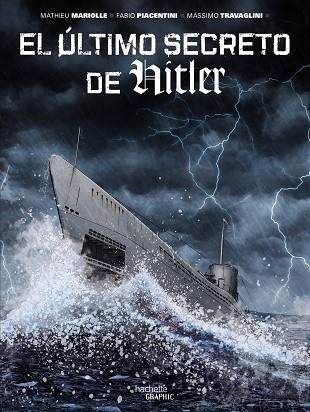 EL ÚLTIMO SECRETO DE HITLER | 9788419316875 | MARIOLLE, MATHIEU/PIACENTINI, FABIO/TRAVAGLINI, MASSIMO | Llibreria L'Odissea - Libreria Online de Vilafranca del Penedès - Comprar libros