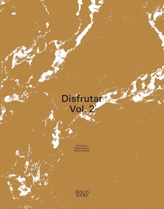 DISFRUTAR VOLUMEN 2 | 9788412570700 | CASTRO, ORIOL/XATRUCH, EDUARD/CASAÑAS, MATEU | Llibreria L'Odissea - Libreria Online de Vilafranca del Penedès - Comprar libros
