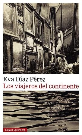 LOS VIAJEROS DEL CONTINENTE | 9788419738202 | DÍAZ PÉREZ, EVA | Llibreria L'Odissea - Libreria Online de Vilafranca del Penedès - Comprar libros