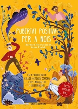 PUBERTAT POSITIVA PER A NOIS CAP A L'ADOLESCÈNCIA | 9788417207984 | PIETRUSZCZAK, BÁRBARA/RUDAK, ANNA | Llibreria Online de Vilafranca del Penedès | Comprar llibres en català