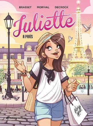 JULIETTE A PARÍS | 9788417207922 | BRASSET/MORIVAL/DECROCK | Llibreria L'Odissea - Libreria Online de Vilafranca del Penedès - Comprar libros